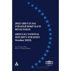 2022 Abd Ulusal Strateji Dokümanı - Beyaz Saray (2022 Usa Natıonal Securıty Strategy October 2022)