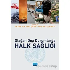 Olağan Dışı Durumlarda Halk Sağlığı - Kolektif - Nobel Akademik Yayıncılık