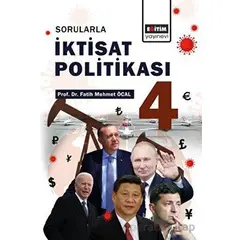 Sorularla İktisat Politikası 4 - Fatih Mehmet Öcal - Eğitim Yayınevi - Bilimsel Eserler