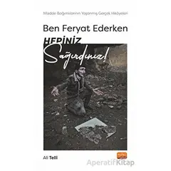 Ben Feryat Ederken Hepiniz Sağırdınız… Madde Bağımlılarının Yaşanmış Gerçek Hikayeleri!