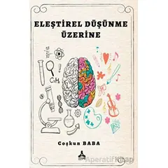 Eleştirel Düşünme Üzerine - Coşkun Baba - Sonçağ Yayınları