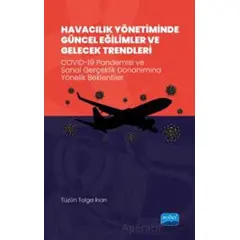 Havacılık Yönetiminde Güncel Eğilimler Ve Gelecek Trendleri - Covıd-19 Pandemisi Ve Sanal Gerçeklik