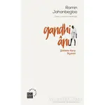 Gandhi Anı - Ramin Jahanbegloo - Küre Yayınları