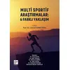 Multi Sportif Araştırmalar: 6 Farklı Yaklaşım - Şakir Tüfekçi - Gazi Kitabevi