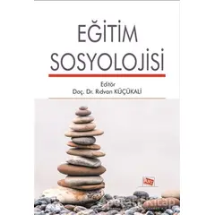 Eğitim Sosyolojisi - Rıdvan Küçükali - Anı Yayıncılık