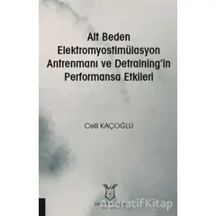 Alt Beden Elektromyostimülasyon Antrenmanı ve Detraining’in Performansa Etkileri