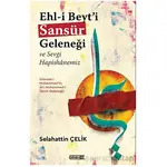 Ehl-i Beyt’i Sansür Geleneği Ve Sevgi Hapishanemiz - Selahattin Çelik - Dönem Yayıncılık