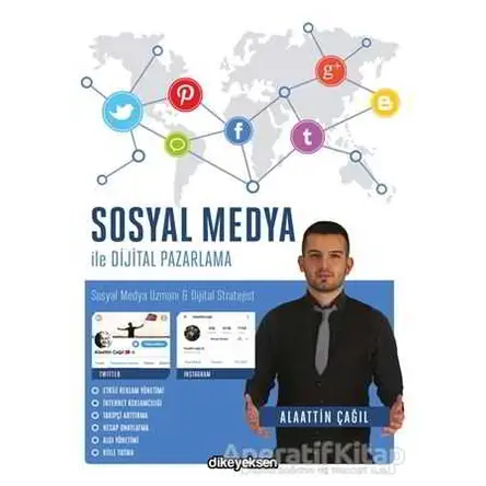 Sosyal Medya ile Dijital Pazarlama - Alaattin Çağıl - Dikeyeksen Yayın Dağıtım