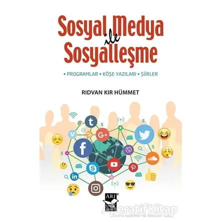 Sosyal Medya ile Sosyalleşme - Rıdvan Kır Hümmet - Arı Sanat Yayınevi