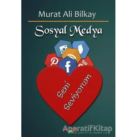 Sosyal Medya - Murat Ali Bilkay - Ayata Kitap