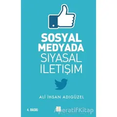Sosyal Medyada Siyasal İletişim - Ali İhsan Adıgüzel - Zinde Yayıncılık
