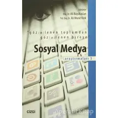 Sosyal Medya Araştırmaları 3 - Kolektif - Çizgi Kitabevi Yayınları