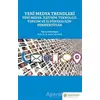 Yeni Medya Trendleri Yeni Medya İletişim Teknoloji Toplum ve İş Dünyası İçin Perspektifler