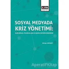 Sosyal Medyada Kriz Yönetimi: Kurumsal Markalara İlişkin Değerlendirme