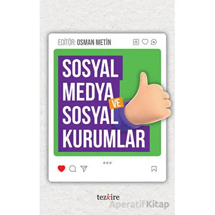 Sosyal Medya ve Sosyal Kurumlar - Kolektif - Tezkire