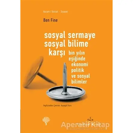 Sosyal Sermaye Sosyal Bilime Karşı - Ben Fine - Yordam Kitap