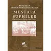 Mustafa Suphiler - Banu İşlet - Sosyal Tarih Yayınları