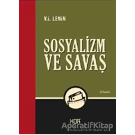 Sosyalizm ve Savaş - V. İ. Lenin - Kor Kitap