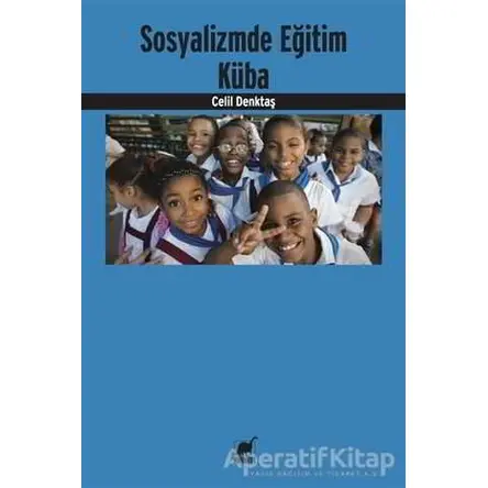 Sosyalizmde Eğitim Küba - Celil Denktaş - Ayrıntı Yayınları