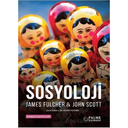 Sosyoloji - James Fulcher - Palme Yayıncılık