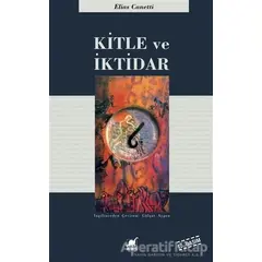 Kitle ve İktidar - Elias Canetti - Ayrıntı Yayınları