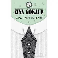 Çınaraltı Yazıları - Ziya Gökalp - Ötüken Neşriyat