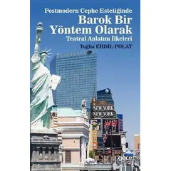 Postmodern Cephe Estetiğinde Barok Bir Yöntem Olarak Teatral Anlatım İlkeleri