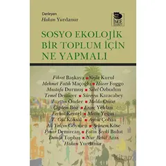 Sosyo Ekolojik Bir Toplum İçin Ne Yapmalı - Kolektif - İmge Kitabevi Yayınları