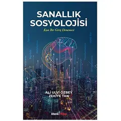 Sanallık Sosyolojisi - Zekiye Tan - Ahenk Kitap