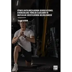 Fitnes Katılımcılarının Rekreasyonel Etkinliklere Yönelik İlgilenim Ve Mutluluk Düzeylerinin Belirle