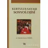 Kurtuluş Savaşı Sosyolojisi - Mehmet Devrim Topses - Anı Yayıncılık