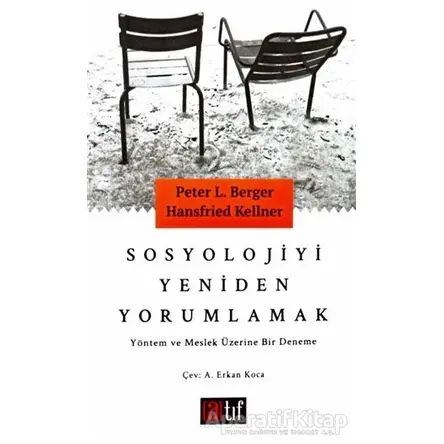 Sosyolojiyi Yeniden Yorumlamak - Peter L. Berger - Atıf Yayınları