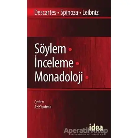 Söylem İnceleme Monadoloji - Benedictus de Spinoza - İdea Yayınevi