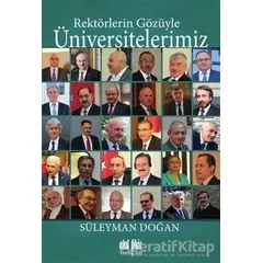 Rektörlerin Gözüyle Üniversitelerimiz - Süleyman Doğan - Akıl Fikir Yayınları