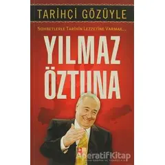 Tarihçi Gözüyle - Yılmaz Öztuna - Babıali Kültür Yayıncılığı