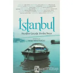 İstanbul Hayalden Gerçeğe Sözden Yazıya - Neşe Mesutoğlu - Pozitif Yayınları