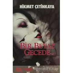 Bir Beyaz Gecede - Hikmet Çetinkaya - Cumhuriyet Kitapları