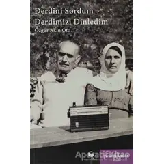 Derdini Sordum Derdimizi Dinledim - Özgür Akın Oto - Belge Yayınları
