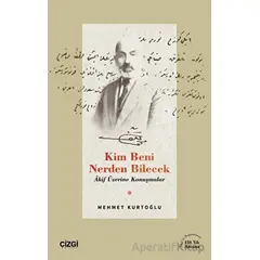 Kim Beni Nerden Bilecek - Mehmet Kurtoğlu - Çizgi Kitabevi Yayınları