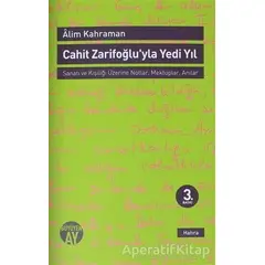 Cahit Zarifoğluyla Yedi Yıl Mektuplar - Anılar - Alim Kahraman - Büyüyen Ay Yayınları