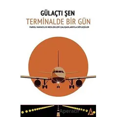 Terminalde Bir Gün - Gülaçtı Şen - Kanon Kitap