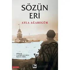 Sözün Eri - Ayla Ağabegüm - Çınaraltı Yayınları