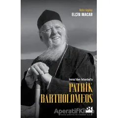 Patrik Bartholomeos - Elçin Macar - Doğan Kitap