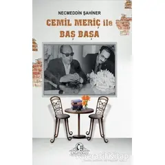 Cemil Meriç ile Baş Başa - Necmeddin Şahiner - Cağaloğlu Yayınevi