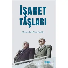 İşaret Taşları - Mustafa Yünlüoğlu - Mat Kitap