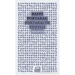 Raffi Portakal - Portakalın Yüzyılı - Enis Batur - Doğan Kitap