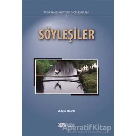 Söyleşiler - Türk Halk Kültürü İncelemeleri 1 - Yaşar Kalafat - Berikan Yayınevi