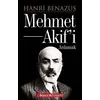 Mehmet Akif’i Anlamak - Hanri Benazus - Sözcü Kitabevi