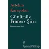 Günümüz Fransız Şiiri - Aytekin Karaçoban - Sözcükler Yayınları