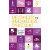 Deyimler ve Atasözleri Öyküleri - 5 - Muhiddin Yenigün - Uğurböceği Yayınları